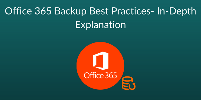 Office 365 Backup Best Practices